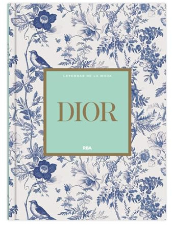 Dior: II (Leyendas de la Moda I)