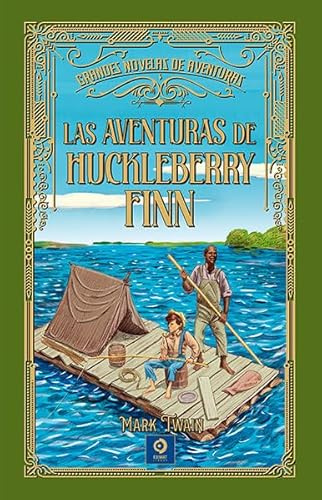 LAS AVENTURAS DE HUCKLEBERRY FINN: 11 (GRANDES NOVELAS DE AVENTURAS)