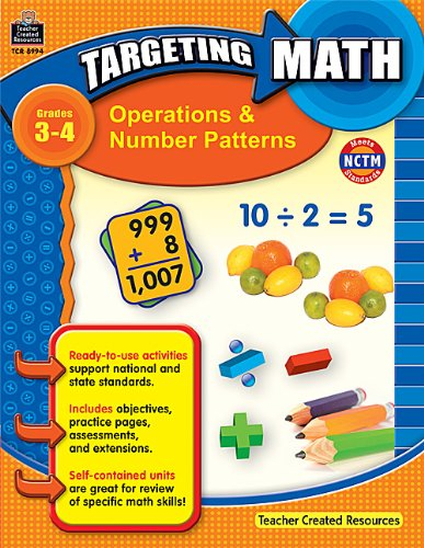 Operations & Number Patterns, Grades 3-4 (Targeting Math)