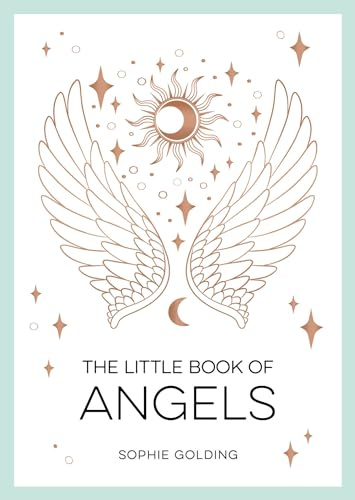 The Little Book of Angels: An Introduction to Spirit Guides