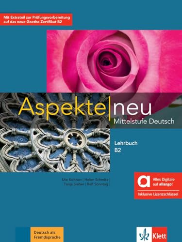 Aspekte neu B2 – Hybride Ausgabe allango: Mittelstufe Deutsch. Lehrbuch inklusive Lizenzschlüssel allango (24 Monate) (Aspekte neu: Mittelstufe Deutsch)