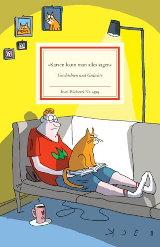»Katzen kann man alles sagen«: Geschichten und Gedichte (Insel-Bücherei)