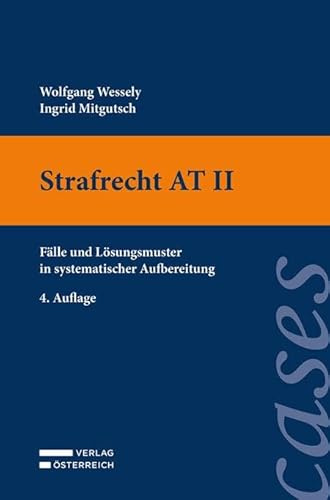Strafrecht AT II: Fälle und Lösungsmuster in systematischer Aufbereitung