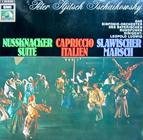 Tschaikowsky: Nussknacker-Suite / Capriccio Italien / Slawischer Marsch [Vinyl LP] [Schallplatte]