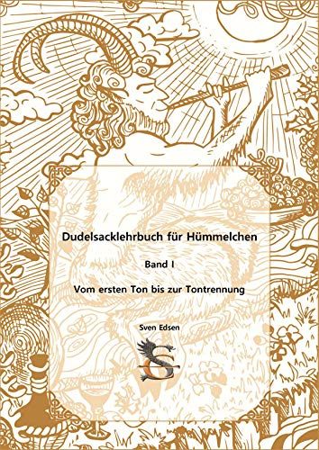 Dudelsack Lehrbuch für Hümmelchen Band I Vom ersten Ton bis zur Tontrennung