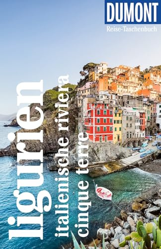 DUMONT Reise-Taschenbuch Reiseführer Ligurien, Italienische Riviera, Cinque Terre: Reiseführer plus Reisekarte. Mit individuellen Autorentipps und vielen Touren.
