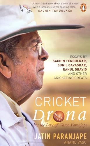 Cricket Drona: For the Love of Vasoo Paranjape