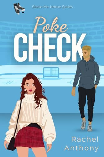 Poke Check: A Steamy Enemies-to-Lovers Hockey Romance Novella