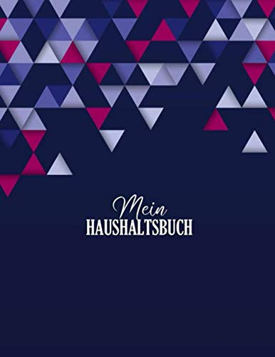 Mein Haushaltsbuch: Rechnung Buch für Meine Finanzen | Finanzkontrolle | Haushaltsplaner | Haushaltsbuch | Platz für private Notizen | Modernes Design