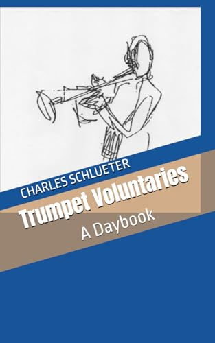 Trumpet Voluntaries: A Daybook