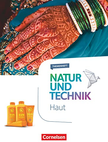 Natur und Technik - Naturwissenschaften: Neubearbeitung - Themenhefte - 5.-10. Schuljahr: Haut - Themenheft