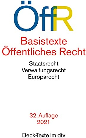 Basistexte Öffentliches Recht: Rechtsstand: 1. August 2021 (Beck-Texte im dtv)