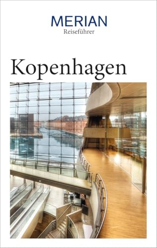 MERIAN Reiseführer Kopenhagen: Mit Extra-Karte zum Herausnehmen