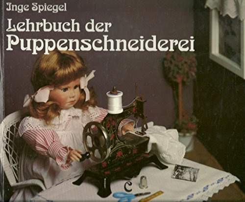 Lehrbuch der Puppenschneiderei