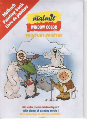 Window Color: Winter - Eskimos - Pinguine! Mit extra vielen Malvorlagen!