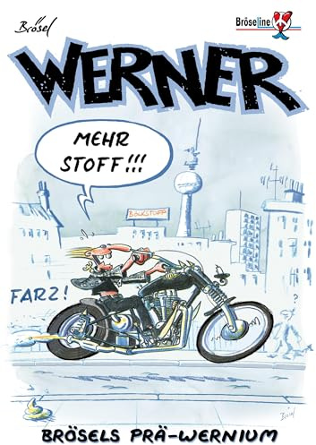 WERNER - MEHR STOFF !!!: Brösels Prä-Wernium (EXTRAWURST: WERNER EXTRAWURST)