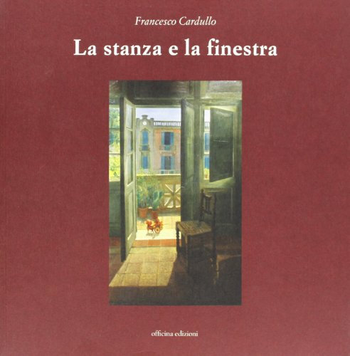La stanza e la finestra. Ediz. illustrata