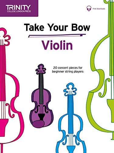 Take Your Bow Violin (with piano accompaniment) (Trinity College London Press)