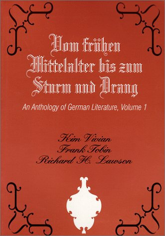 Vom Fruhen Mittelalter Bis Zum Sturm Und Drang: An Anthology of German Literature
