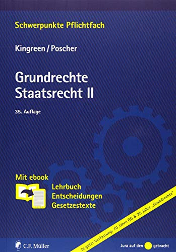 Grundrechte. Staatsrecht II: Mit ebook: Lehrbuch, Entscheidungen, Gesetzestexte (Schwerpunkte Pflichtfach)