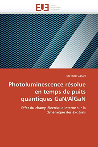Photoluminescence résolue en temps de puits quantiques GaN/AlGaN: Effet du champ électrique interne sur la dynamique des excitons