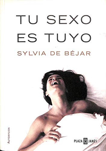 TU SEXO ES TUYO-PLAZA (SIN COLECCION)
