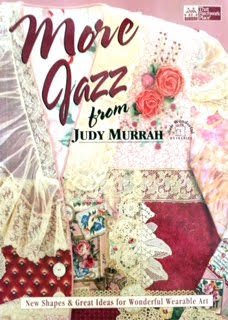 More Jazz from Judy Murrah: New Shapes & Great Ideas for Wonderful Wearable Art
