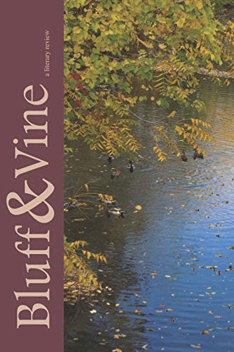 Bluff & Vine: Issue Two: 2 (Bluff & Vine: A Literary Review)