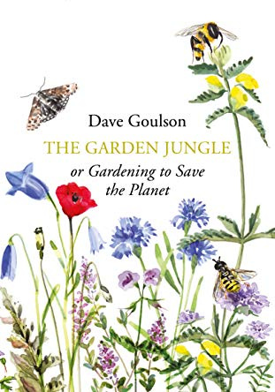 The Garden Jungle: or Gardening to Save the Planet