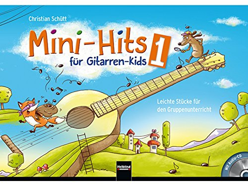 Mini-Hits für Gitarren-Kids 1: Leichte Stücke für den Gruppenunterricht für 3-4 Stimmen