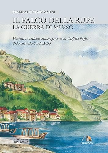 Il falco della rupe o La guerra di Musso
