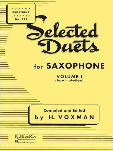 Selected Duets for Saxophone: Volume 1 - Easy to Medium (Rubank Educational Library): Easy- Medium