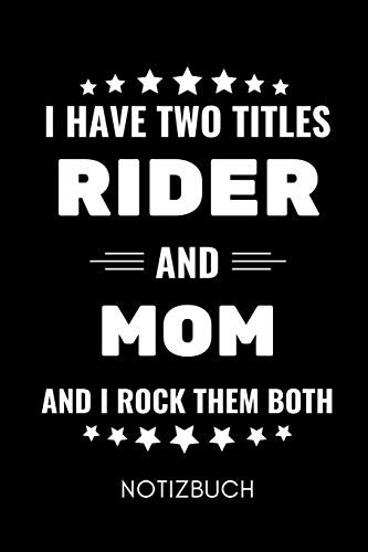 I HAVE TWO TITLES RIDER AND MOM AND I ROCK THEM BOTH NOTIZBUCH: A5 Notizbuch KARIERT Pferdebuch für Mädchen und Frauen | Reiter Geschenk | ... Pferdebesitzer | Pferde Tagebuch