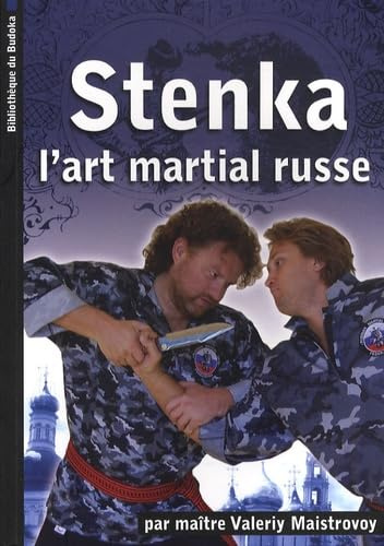 Stenka : Le mur, l'art martial corps à corps russe