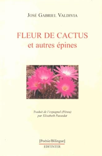 Fleur de cactus et autres épines