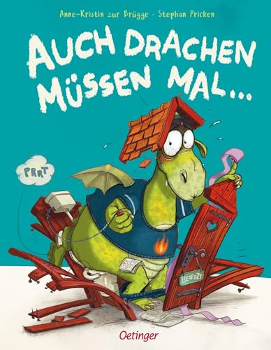 Auch Drachen müssen mal ...: Lustige Klogeschichte für Kinder ab 3 Jahren von DEIN SPIEGEL-Bestsellerautorin Anne-Kristin zur Brügge