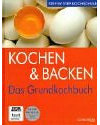 Kochen & Backen: Das Grundkochbuch