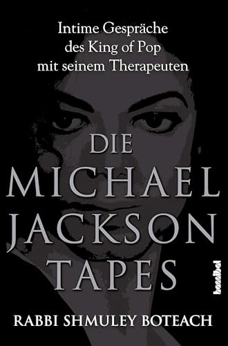 Die Michael Jackson Tapes: Intime Gespräche des King of Pop mit seinem Therapeuten
