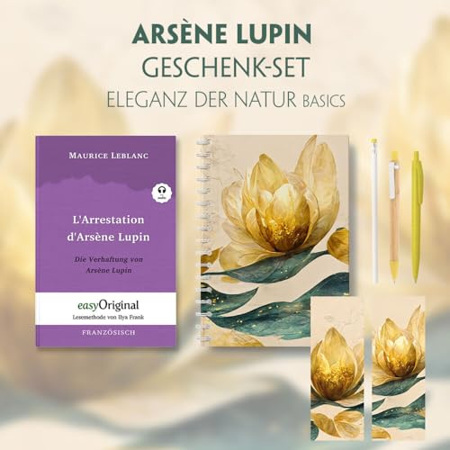 Die Verhaftung von d’Arsène Lupin - Geschenkset (Buch + Audio-Online) + Eleganz der Natur Schreibset Premium: Die Verhaftung von d’Arsène Lupin - ... (Arsène Lupin: Lesemethode von Ilya Frank)