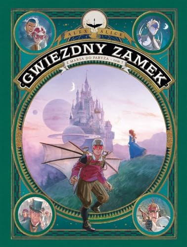 Gwiezdny Zamek. Z Marsa do Paryża. Tom 5