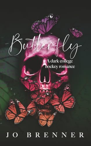 Butterfly: A dark college hockey romance