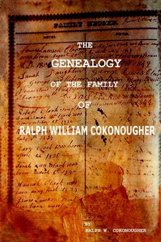 La genealogia della famiglia di Ralph William Cokonougher