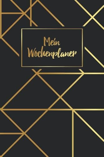 Mein Wochenplaner: Zeitloser Taschenkalender ohne festes Datum A5 - Planer Agenda Schwarzer Organizer mit extra ToDo Liste + Notizseiten + Geburstage ... - Kalender für jede Woche Motiv: black gold