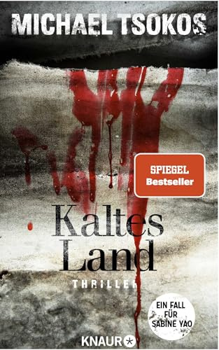 Kaltes Land: Ein Fall für Sabine Yao | Thriller. SPIEGEL Bestseller (Eiskalte Thriller)