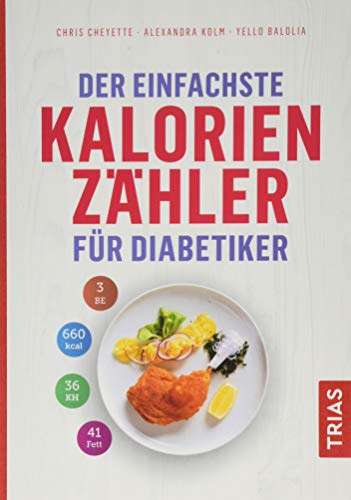 Der einfachste Kalorienzähler für Diabetiker (Die einfachsten aller Zeiten)
