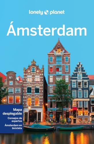 Ámsterdam 8: Rutas detalladas, las mejores experiencias, mapas y consejos de expertos (Guías de Ciudad Lonely Planet)