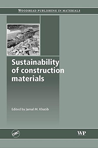 Sustainability of Construction Materials (Woodhead Publishing Series in Civil and Structural Engineering)