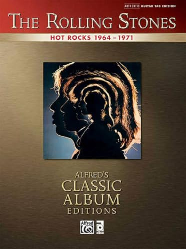 The Rolling Stones: Hot Rocks 1964-1971: Authentic Guitar TAB Edition (Alfred's Classic Album Editions)