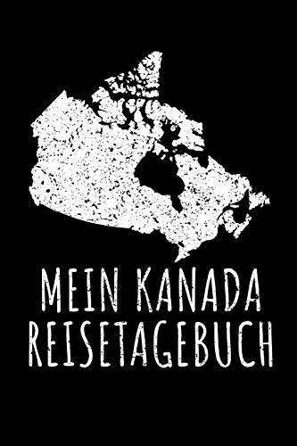 MEIN KANADA REISETAGEBUCH: Reisetagebuch Kanada | zum Eintragen der Erlebnisse |120 Seiten, Punkteraster | Geschenkidee für Kanada Fans | Format 6x9 DIN A5 | Soft cover matt