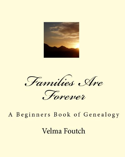 Le famiglie sono per sempre: un libro genealogico per principianti